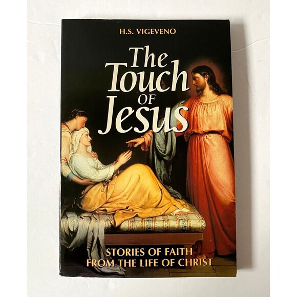 Other - The Touch of Jesus by H S Vigeveno Stories Of Faith Paperback Book 1997